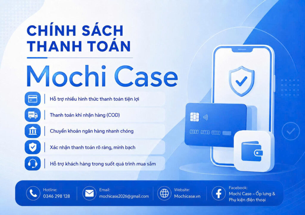 Chính Sách Thanh Toán Tại Mochi Case